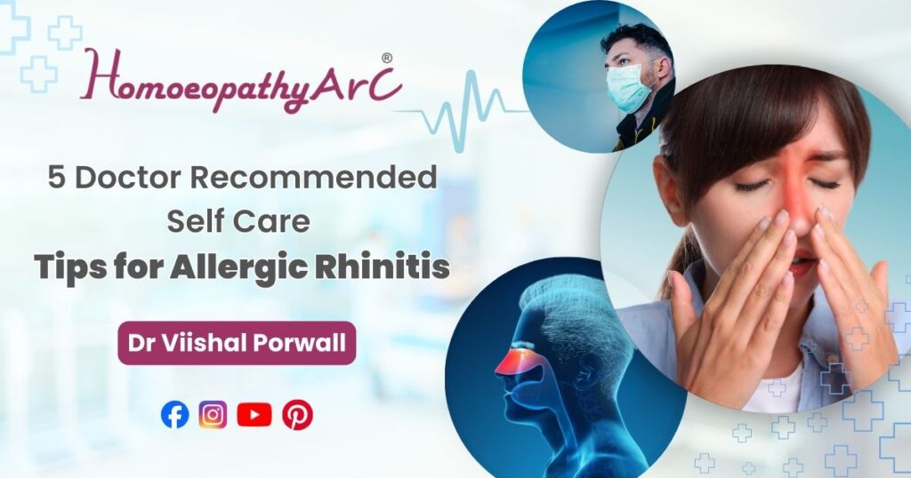 5 Doctor Recommended Self Care Tips for Allergic Rhinitis